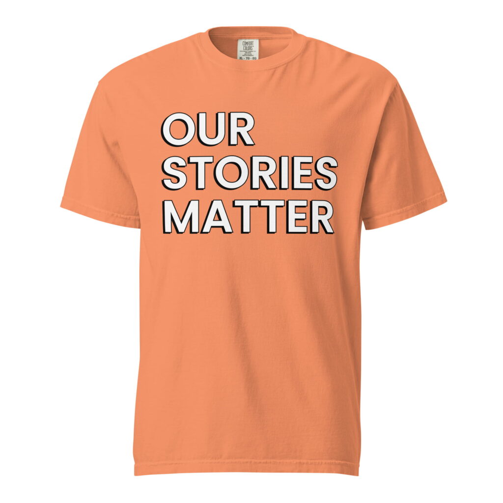 Our Stories Matter Tee